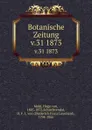 Botanische Zeitung - Hugo von Mohl