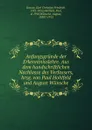 Anfangsgrunde der Erkenntnisslehre. Aus dem handschriftlichen Nachlasse des Verfassers, hrsg. von Paul Hohlfeld und August Wunsche - Karl Christian Friedrich Krause