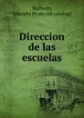 Direccion de las escuelas - Joseph Baldwin