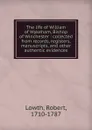 The life of William of Wykeham, Bishop of Winchester - Robert Lowth