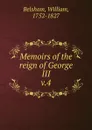 Memoirs of the reign of George III. Volume 4 - William Belsham