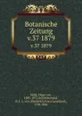 Botanische Zeitung - Hugo von Mohl