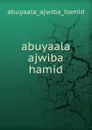 abuyaala ajwiba hamid - Abuyaala Ajwiba Hamid