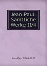 Jean Paul. Samtliche Werke II/4 - Jean Paul