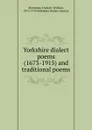 Yorkshire dialect poems - Frederic William Moorman