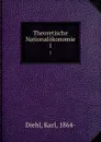 Theoretische Nationalokonomie - Karl Diehl