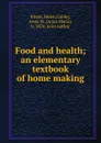 Food and health - Helen Kinne, Anna M. Cooley