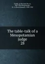 The table-talk of a Mesopotamian judge - David Samuel Margoliouth