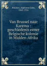 Van Brussel naar Karema - Alphonse Jules Wauters