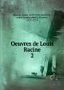 Oeuvres. Tome 2 - Louis Racine