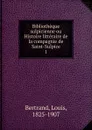 Bibliotheque sulpicienne. Tome 1. 17 et 18 siecles - Louis Bertrand