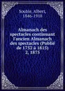 Almanach des spectacles. Tome 2 - Albert Soubies
