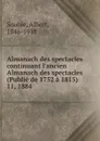 Almanach des spectacles. Tome 11 - Albert Soubies
