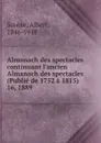 Almanach des spectacles. Tome 16 - Albert Soubies