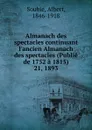 Almanach des spectacles. Annee 1893 - Albert Soubies