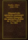 Almanach des spectacles. Annee 1903 - Albert Soubies