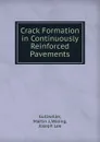 Crack Formation in Continuously Reinforced Pavements - Martin J. Gutzwiller