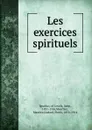 Les exercices spirituels - Ignatius