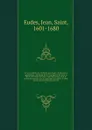 Oeuvres. Tome 1 - Jean Eudes