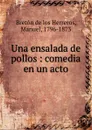 Una ensalada de pollos - Manuel Bretón de los Herreros