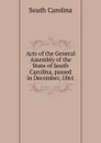 Acts - the General Assembly of the State of South Carolina