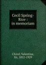 Cecil Spring-Rice - Valentine Chirol