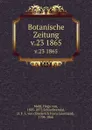 Botanische Zeitung. Jahrgang 23 - Hugo von Mohl, D. F. L. von Schlechtendal