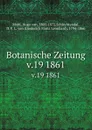 Botanische Zeitung - Hugo von Mohl