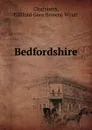 Bedfordshire - Clifford Gore Browne Wyatt Chambers