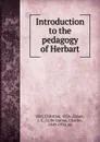 Introduction to the pedagogy of Herbart - Christian Ufer