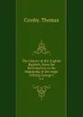 The history of the English Baptists. Volume 4 - Thomas Crosby