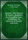 The history of Louise, daughter of a Canadian nun - George Bourne