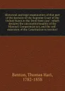 Historical and legal examination of that part of the decision of the Supreme Court of the United States in the Dred Scott case - Benton Thomas Hart