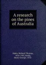 A research on the pines of Australia - Richard Thomas Baker, Henry G. Smith