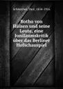 Botho von Hulsen und seine Leute - Paul Schlenther