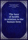 The laws of health in relation to the human form - Daniel Garrison Brinton, H. Napheys