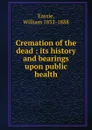 Cremation of the dead - William Eassie