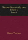 Thomas Mann Collection - Thomas Mann