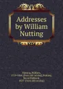 Addresses - William Nutting, David Hubbard Nutting