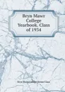 Bryn Mawr College Yearbook. Class of 1934 - Bryn Mawr College. Senior Class