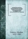 Lehrbuch der gesammten wissenschaftlichen Genealogie - Ottokar Lorenz