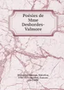 Poesies de Mme Desbordes-Valmore - Marceline Desbordes-Valmore, Gustave Revilliod