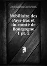 Nobiliaire des Pays-Bas et du comte de Bourgogne - M. de Vegiano