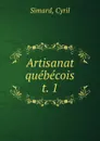 Artisanat quebecois - Cyril Simard