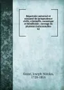 Repertoire universel et raisonne de jurisprudence civile, criminelle, canonique et beneficiale - Joseph-Nicolas Guyot