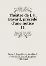 Theatre. Tome 11 - Jean François Alfred Bayard, Eugène Scribe