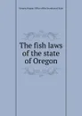 The fish laws - Secretary of State Oregon