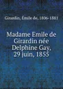 Madame Emile de Girardin nee Delphine Gay - Émile de Girardin