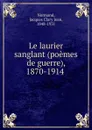 Le laurier sanglant - Jacques Clary Jean Normand