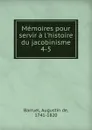 Memoires pour servir a l.histoire du jacobinisme. Tome 4 - Augustin de Barruel